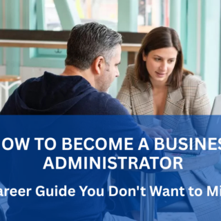How to become business administrator