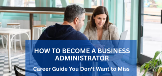 How to become business administrator