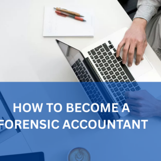 How to Become Forensic Accountant